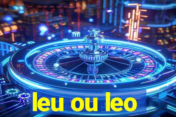 leu ou leo
